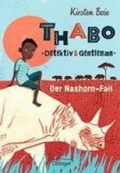 Thabo, Detektiv und Gentleman 01. Der Nashorn-Fall