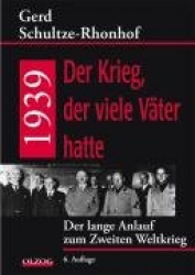 1939 - Der Krieg, der viele Väter hatte