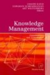 Knowledge Management - Organizational and Technological Dimensions