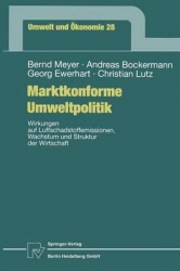 Marktkonforme Umweltpolitik - Wirkungen auf Luftschadstoffemissionen, Wachstum und Struktur der Wirtschaft