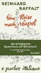 Eine Reise nach Neapel - Der erfolgreiche Sprachkurs mit Wörterbuch italienisch/deutsch