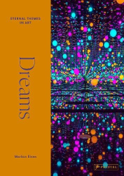 Dreams - From Giotto to Kusama. Eternal Themes in Art