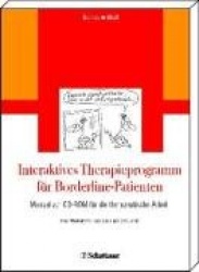 Interaktives SkillsTraining für Borderline-Patienten. Manual zur CD-ROM für die therapeutische Arbeit