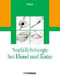 Notfallchirurgie bei Hund und Katze