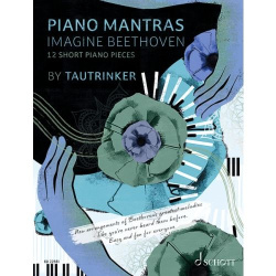 Piano mantras : imagine Beethoven : 12 short piano pieces