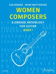 Women composers : a graded anthology for guitar : book 1