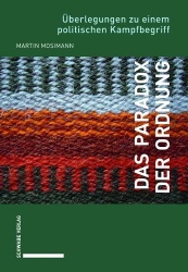 Das Paradox Der Ordnung - Uberlegungen Zu Einem Politischen Kampfbegriff