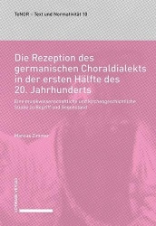 Die Rezeption Des Germanischen Choraldialekts in Der Ersten Halfte Des 20. Jahrhunderts - Eine Musikwissenschaftliche Und Kirche