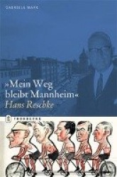 Mein Weg Bleibt Mannheim - Hans Reschke