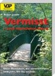Vermisst - und manchmal Mord