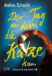 Der Tag, an dem die Katze kam