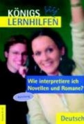 Wie interpretiere ich Novellen und Romane? Anleitung
