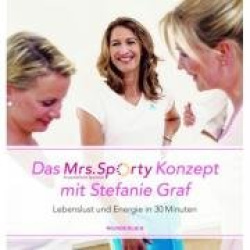 Das Mrs. Sporty-Konzept mit Stefanie Graf
