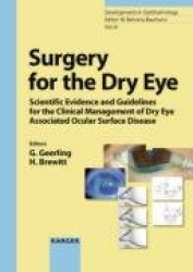 Surgery for the Dry Eye - Scientific Evidence and Guidelines for the Clinical Management of Dry Eye Associated Ocular Surface Di
