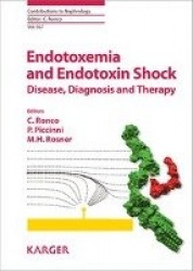 Endotoxemia and Endotoxin Shock - Disease, Diagnosis and Therapy
