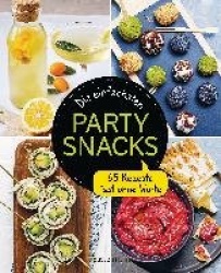 Die einfachsten Partysnacks