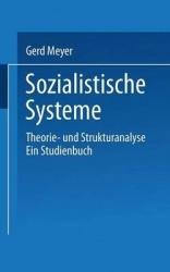 Sozialistische Systeme - Theorie- und Strukturanalyse Ein Studienbuch