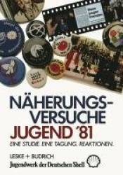 Näherungsversuche Jugend ’81 - Eine Studie. Eine Tagung. Reaktionen.