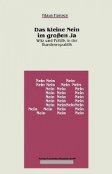 Das kleine Nein im großen Ja - Witz und Politik in der Bundesrepublik