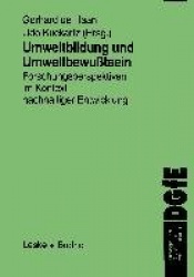Umweltbildung und Umweltbewußtsein : Forschungsperspektiven im Kontext nachhaltiger Entwicklung