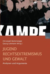 Jugend, Rechtsextremismus Und Gewalt - Analyse Und Argumente