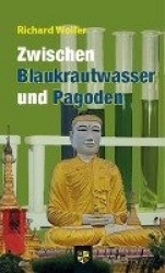 Zwischen Blaukrautwasser und Pagoden