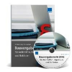 Bauvergaberecht 2016 für Architekten, Ingenieure und Behörden