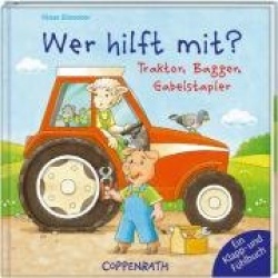 Wer hilft mit? Traktor, Bagger, Gabelstapler
