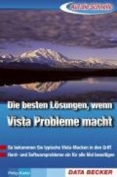Auf die Schnelle Die besten Lösungen, wenn Vista Problme macht