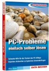 Auf die Schnelle PC-Probleme einfach selbst lösen