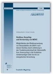 Rückbau, Recycling und Verwertung von WDVS. Möglichkeiten der Wiederverwertung von Bestandteilen des WDVS nach dessen Rückbau du