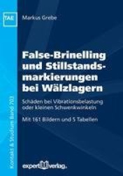 False-Brinelling und Stillstandsmarkierungen bei Wälzlagern