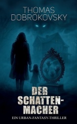 Der Schattenmacher