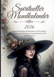 Spiritueller Mondkalender 2026 - Planung im Mondrhythmus & Tarot