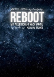 Reboot - Mit neuer Kraft nach vorne
