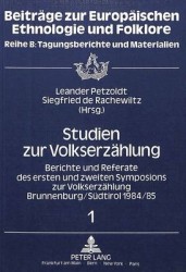 Studien Zur Volkserzaehlung - Berichte Und Referate Des Ersten Und Zweiten Symposions Zur Volkserzaehlung Brunnenburg/Suedtirol 