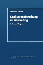 Konkurrenzforschung im Marketing - Analyse und Prognose