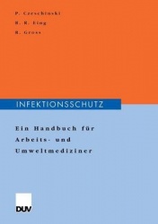 Infektionsschutz - Ein Handbuch für Arbeits- und Umweltmediziner