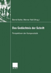 Das Gedächtnis der Schrift - Perspektiven der Komparatistik