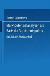Marktpotenzialanalysen als Basis der Sortimentspolitik - Das Beispiel Presseartikel
