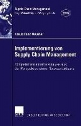 Implementierung von Supply Chain Management : Kompetenzorientierte Analyse aus der Perspektive eines Netzwerkakteurs