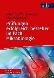 Prüfungen erfolgreich bestehen im Fach Mikrobiologie