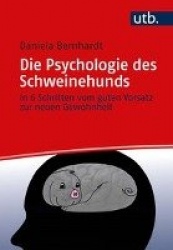Die Psychologie des Schweinehunds