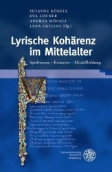Lyrische Koharenz Im Mittelalter - Spielraume - Kriterien - Modellbildung