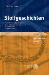 Stoffgeschichten - Kulturhistorische Zeugnisse Einer Judischen Landgemeinde Aus Der Genisa in Niederzissen