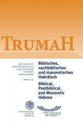 Trumah / Band 25 - Biblisches, Nachbiblisches Und Masoretisches Hebraisch/Biblical, Postbiblical, and Masoretic Hebrew