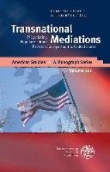 Transnational Mediations - Negotiating Popular Culture Between Europe and the United States