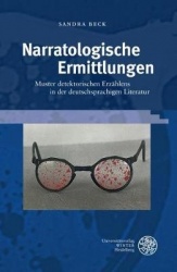 Narratologische Ermittlungen - Muster Detektorischen Erzahlens in Der Deutschsprachigen Literatur