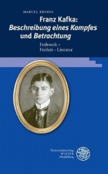 Franz Kafka: 'Beschreibung Eines Kampfes' Und 'Betrachtung' - Fruhwerk - Freiheit - Literatur