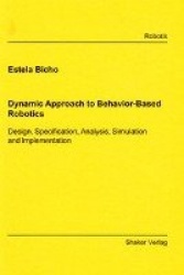 Dynamic Approach to Behavior-Based Robotics